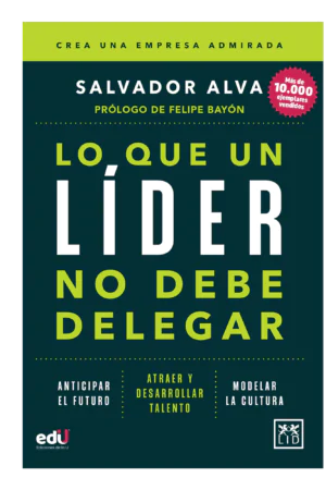 Lo que un líder no debe delegar