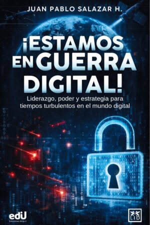 ¡Estamos en guerra digital!
