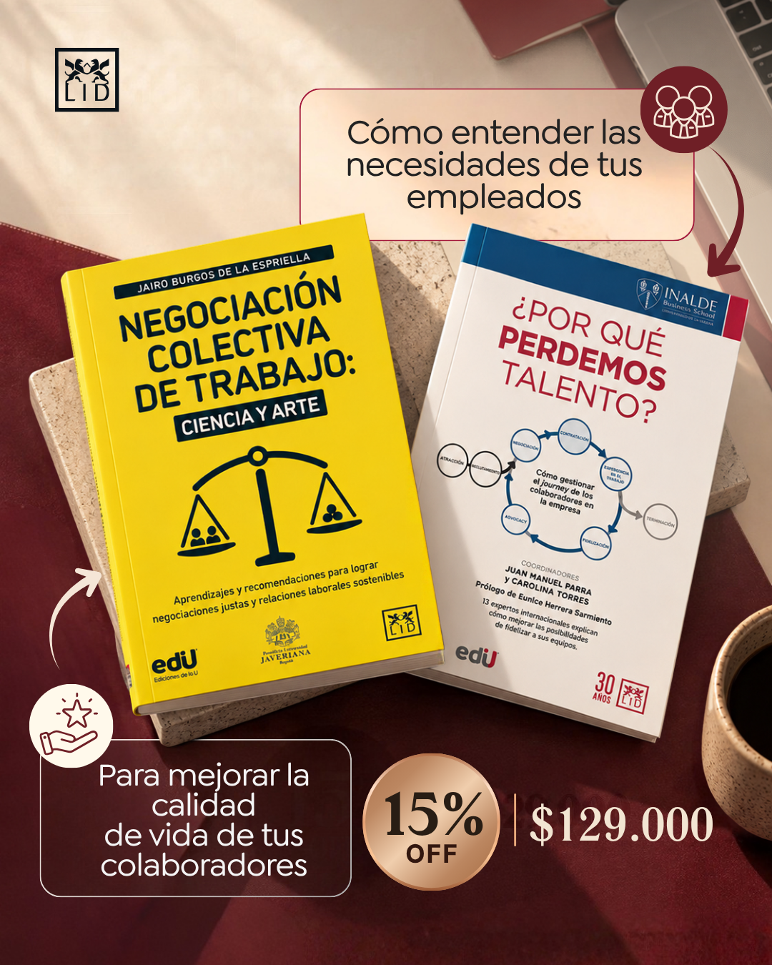 Combo de gestión humana: Negociación colectiva de trabajo + ¿Por qué perdemos talento?